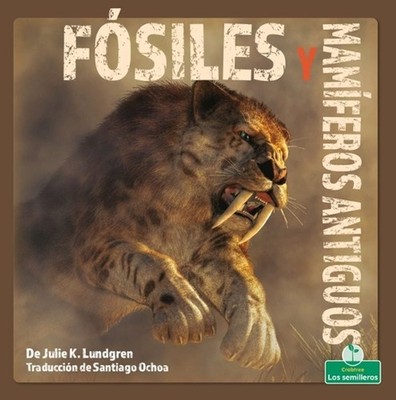 Fsiles Y Animales Marinos (Fossils and Sea Animals) by Alan Walker (Spanish) Pap