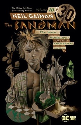 Sandman Vol. 10: The Wake 30th Anniversary Edition by Neil Gaiman: New