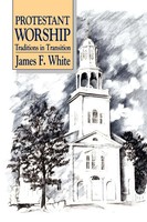 White | Protestant Worship | Taschenbuch | Englisch (2006) | EAN 9780664250379