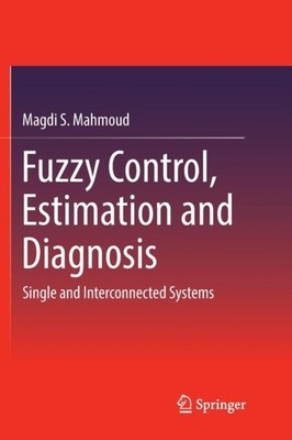 Mahmoud - Fuzzy Control Estimation and Diagnosis   Single and Interco - X555z