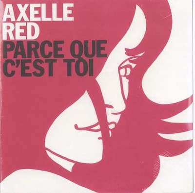 Parce Que C'est You, Axelle Red