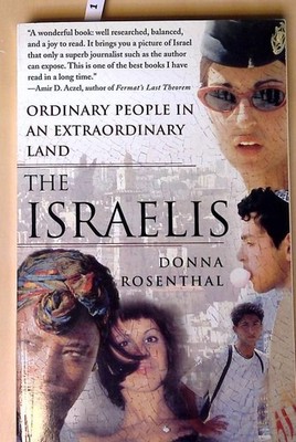 The Israelis: Ordinary People in an Extraordinary Land, Updated in 2008 for the