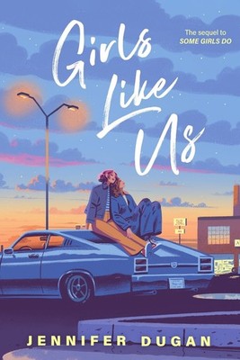 Girls Like Us by Jennifer Dugan Paperback Book