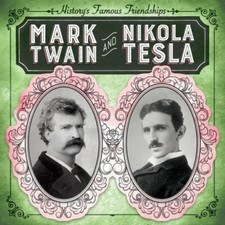 Mark Twain and Nikola Tesla by Shannon H. Harts (2021, Hardcover)