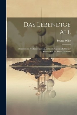 Bruno Wille Das Lebendige All (Paperback) (UK IMPORT)