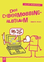 der Cybermobbing-Albtraum | Annette Weber | Taschenbuch | K.L.A.R. TheaterstüCke