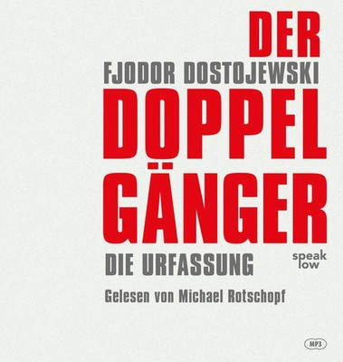Der Doppelgänger | Fjodor Michailowitsch Dostojewski, Fjodor M. Dostojewskij