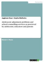 Jagjiwan Kaur (U. A.) | Adolescent Adjustment Problems And School Counselling...