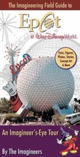 The Imagineering Field Guide to Epcot at Walt Disney World by Alex Wright