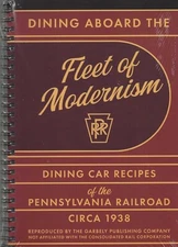 DINING Aboard Fleet of Modernism - PRR's Cooking Instructions & Recipes NEW BOOK