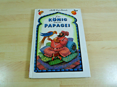 Mulk Raj Anand: Der König und der Papagei / Kinderbuch / Gebunden