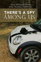 There's A SPY Among US Vera Gaines (U. A.) Taschenbuch Englisch 2017 AuthorHouse
