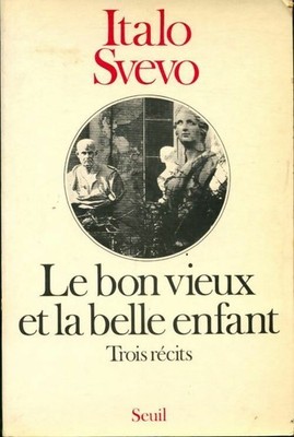 Der gute alte und das schöne Kind - Italo Svevo - V1948607