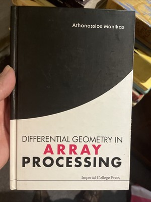 DIFFERENTIAL GEOMETRY IN ARRAY PROCESSING, Manikas, Athanassios, Very Good Book