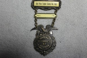 Antique Old Pete Taylor Camp No 1481 Modern Woodman of America Encampment Badge