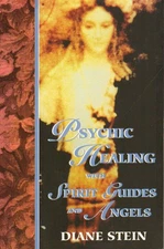 Psychic Healing With Spirit Guides and Angels