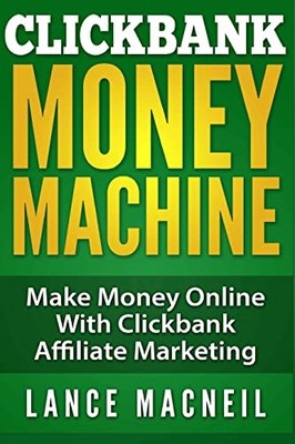 ClickBank Money Machine Make M - GOOD