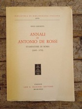Enzo Esposito, Annali di Antonio de Rossi: Stampatore in Roma Olschki, 1972, FI
