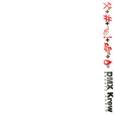 DMX Krew - Touch Me! (Ersatz Audio, EZ-022)