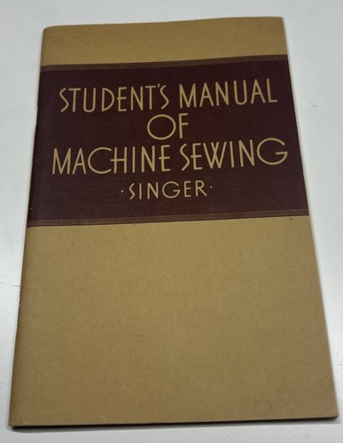 Students Manual of machine Sewing Singer 1941