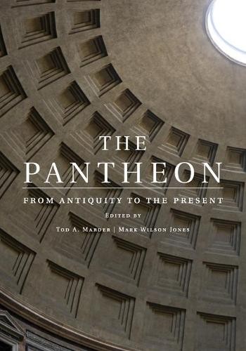 The Pantheon by Tod A. Marder, Mark Wilson Jones - 9780521006361