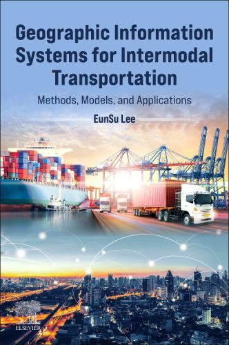 Geographic Information Systems for Intermodal Transportation : Methods, ...