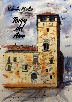 Torre del Aire Obra de teatro en un acto y seis cuadros Paperback
