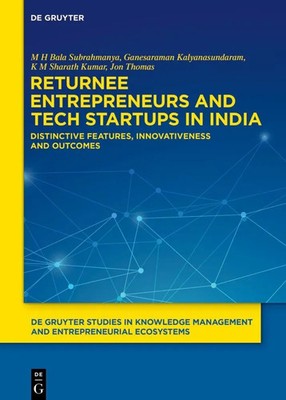 M H Bala Subrahmanya (u. a.) | Returnee Entrepreneurs and Tech Startups in India