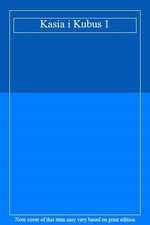 Kasia i Kubus 1