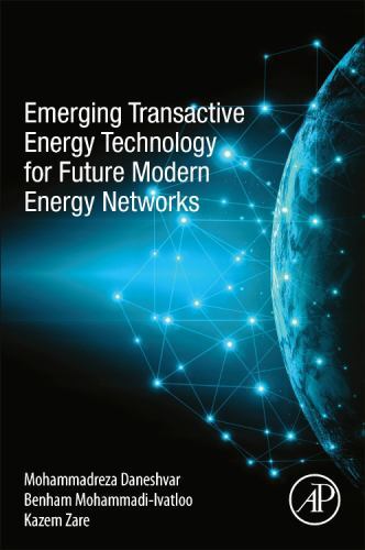 Emerging Transactive Energy Technology for Future Modern Energy Networks by ...