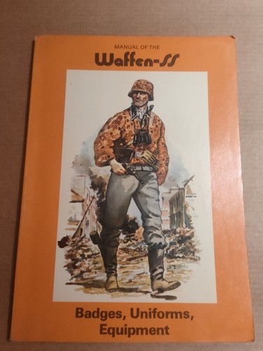 Manual of the Waffen-SS, Holzman, W.K, Badges, Uniforms, Equipement - Foto 2 di 8