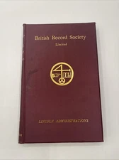 Calendars Of Administrations At Lincoln Index Library 1540-1659 - Blagg 1913