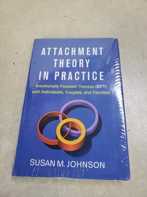 Attachment Theory in Practice by Susan M. Johnson (2019, Hardcover)