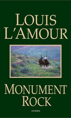 Monument Rock: Stories by Louis L'Amour (English) Paperback Book