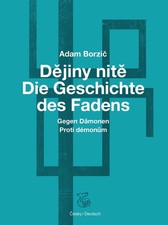 Dejiny nite / Die Geschichte des Fadens | Gegen Dämonen. Zweisprachige Ausgabe