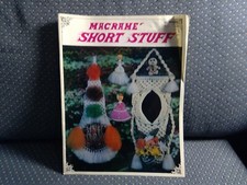 VINTAGE 1980 " MACRAME SHORT STUFF" PROJECT PATTERNS FULL INSTRUCTIONS