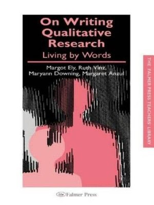 On Writing Qualitative Research: Living by Words (Teachers' Library) - GOOD