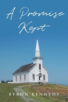 Byron Kennedy | A Promise Kept | Taschenbuch | Englisch (2022) | Christian Faith