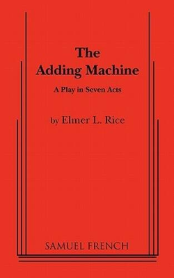#ad #ad The Adding Machine: A Play in Seven Acts Samuel French Acting Editions GOOD $5.98