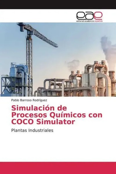 Pablo Barroso RodríGuez | SimulacióN De Procesos QuíMicos Con Coco Simulator-image