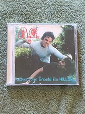 Everyone Should Be Killed by A.C./Anal Cunt (CD, May-1994, Earache