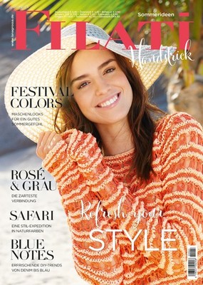 Filati ,,Handstrick   Ausgabe 64 Modelle  Refresh your Style  Sommer