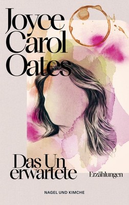 Das Unerwartete | Joyce Carol Oates | deutsch | The (Other) You