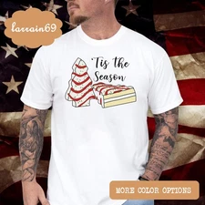 Tis The Season For Cake Little Debbie Christmas T-shirt S29113
