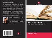 Wayne P. Gillis | Seguir Em Frente | Taschenbuch | Portugiesisch (2024)