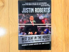 Best Seat in the House:  Backstage Pass Through My WWE Journey by Justin Roberts