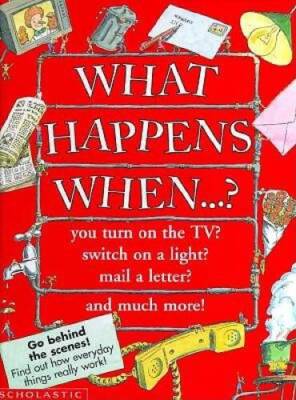 What Happens When-- - Hardcover By Farndon, John - VERY GOOD