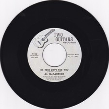AL McCARTHER - HIS TRUE LOVE FOR YOU - MINT NORTHERN SOUL REISSUE 7" single