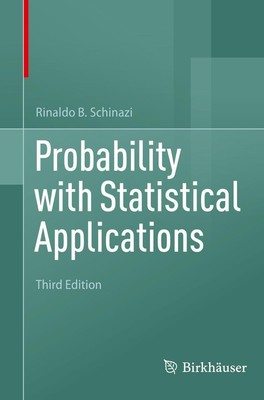 Probability with Statistical Applications Rinaldo B. Schinazi