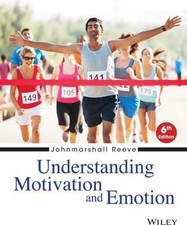 Understanding Motivation and Emotion by Reeve...